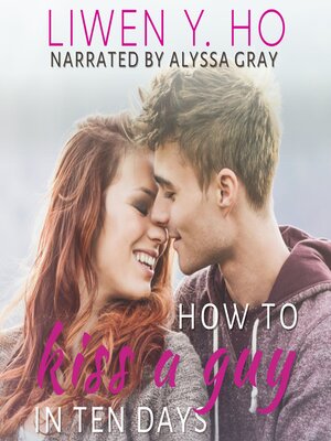 cover image of How to Kiss a Guy in Ten Days